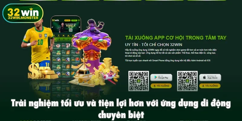 Trải nghiệm tối ưu và tiện lợi hơn với ứng dụng di động chuyên biệt
